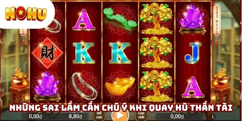 Chú ý những sai lầm khi tham gia quay hũ